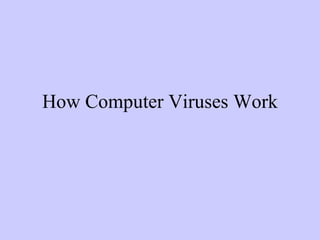 How Computer Viruses Work 