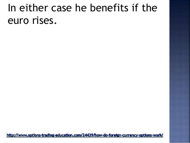Where do foreign currency options trade