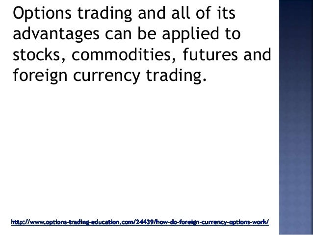 Advantages of trading futures vs options