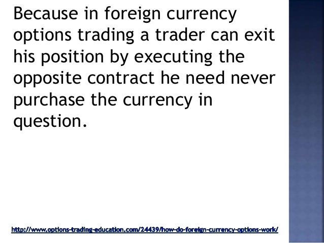 Trading foreign currency options
