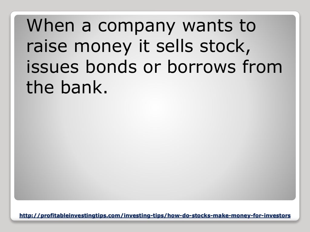 How Do Stocks Make Money for Investors?