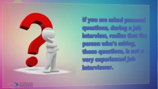 How do you respond to inappropriate personal questions during an interview?