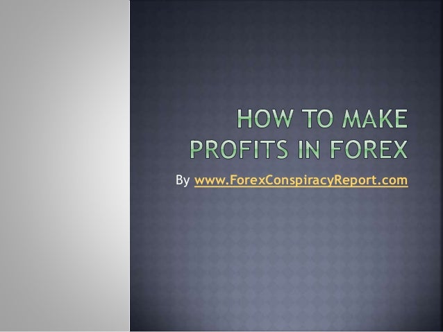Earn profits in forex