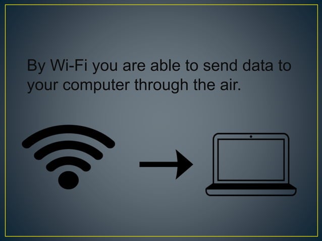 How Does Wifi Work Pptx How Does Wifi Work Pptx
