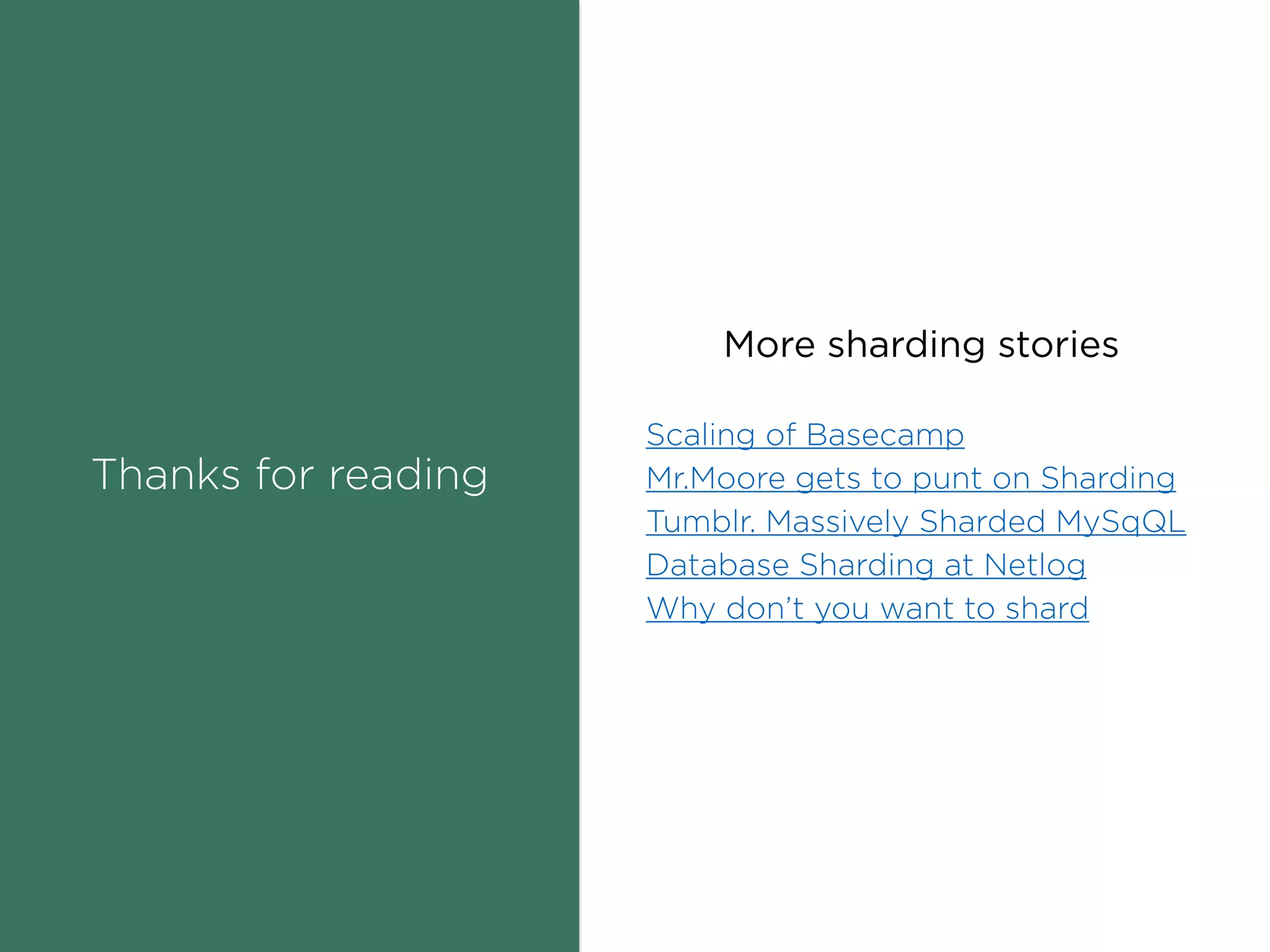 “Behind every slideshare is a
great blogpost”
Read more about scaling freshdesk here
http://blog.freshdesk.com/how-freshdesk-scaled-using-
sharding/
 