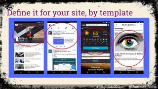 Deﬁne it for your site, by template
#brightonSEO @Jammer_Volts
 