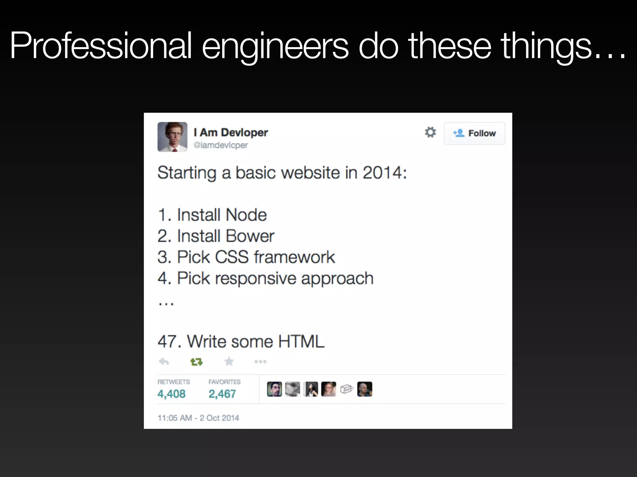 Professional engineers do these things… 
 