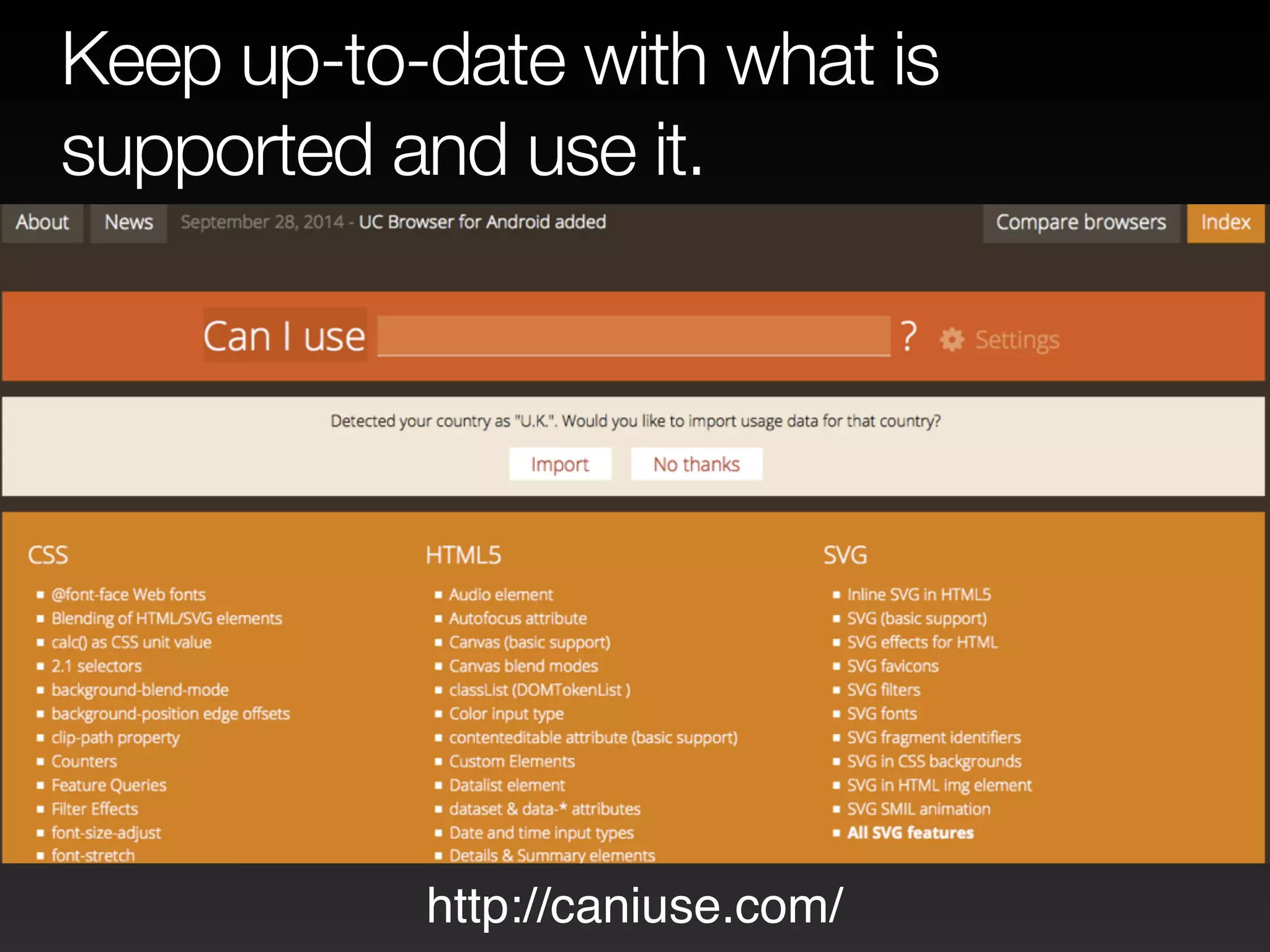 Keep up-to-date with what is 
supported and use it. 
http://caniuse.com/ 
 