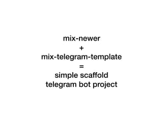 How I did create Telegram bot - Roman Senin Slide 32