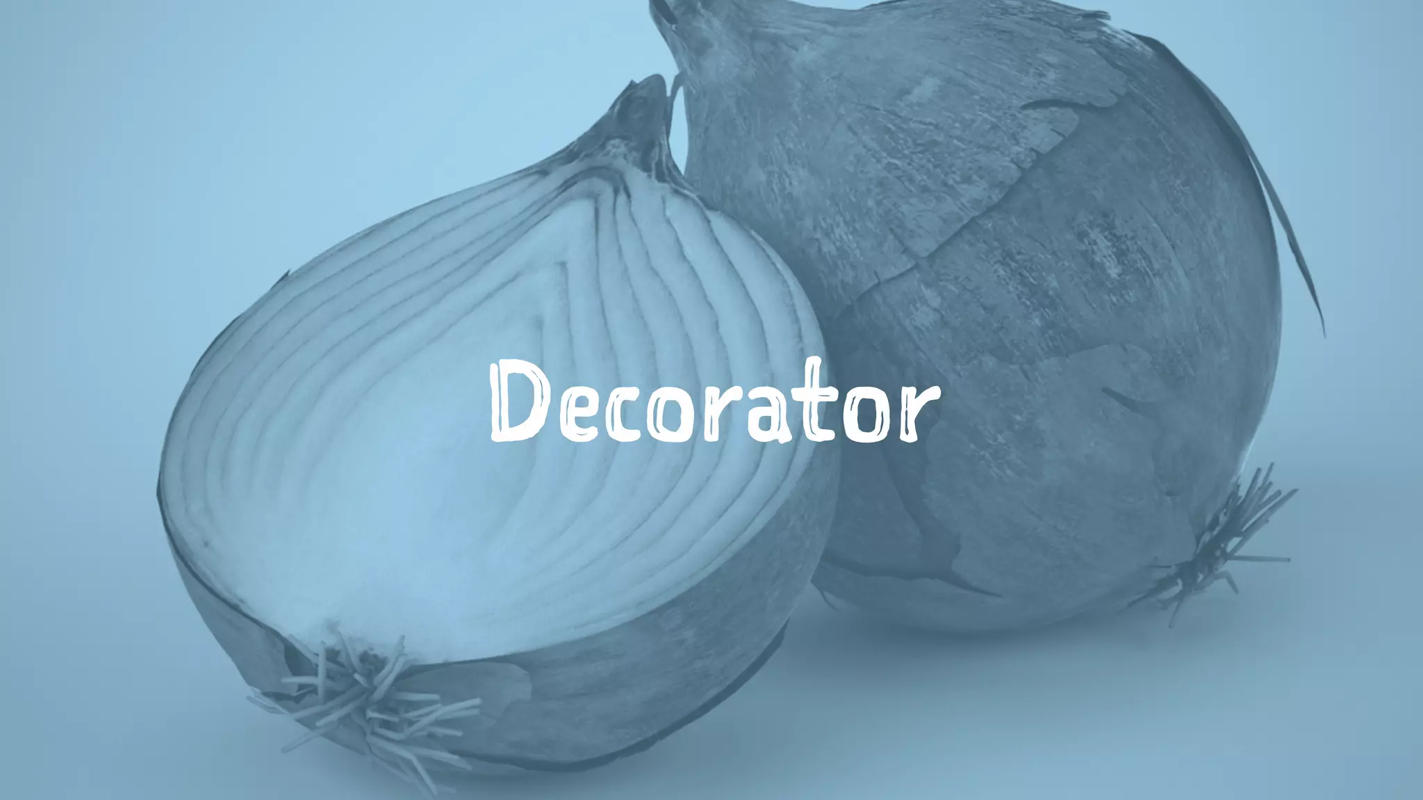 Decorator
 
