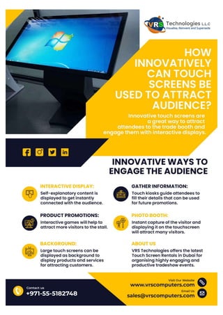 How Innovatively can Touch Screens be used to Attract Audience?