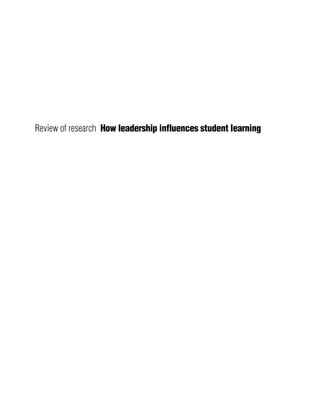 Review of research How leadership influences student learning
 