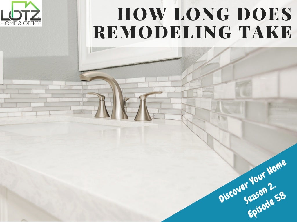 How Long Does Remodeling Take