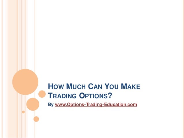 How much can you make from binary options