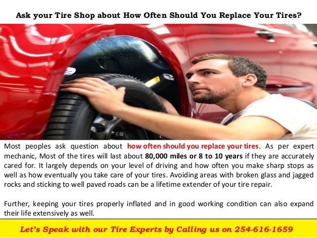 Do you Know How Often Should You Replace Your Tires near Killeen, TX? Do you Know How Often Should You Replace Your Tires near Killeen, TX?