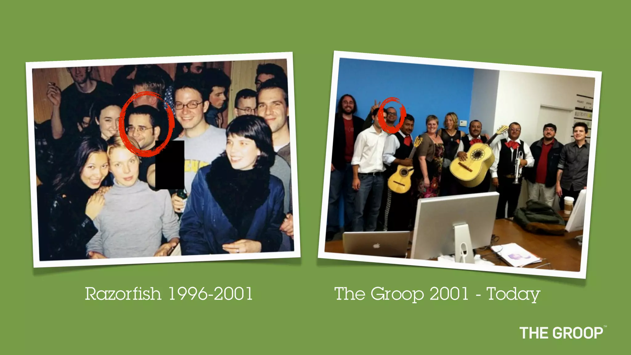Razorfish 1996-2001   The Groop 2001 - Today
 