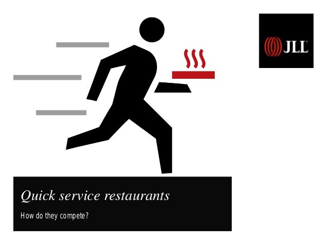 Quick service restaurants – How do they compete?