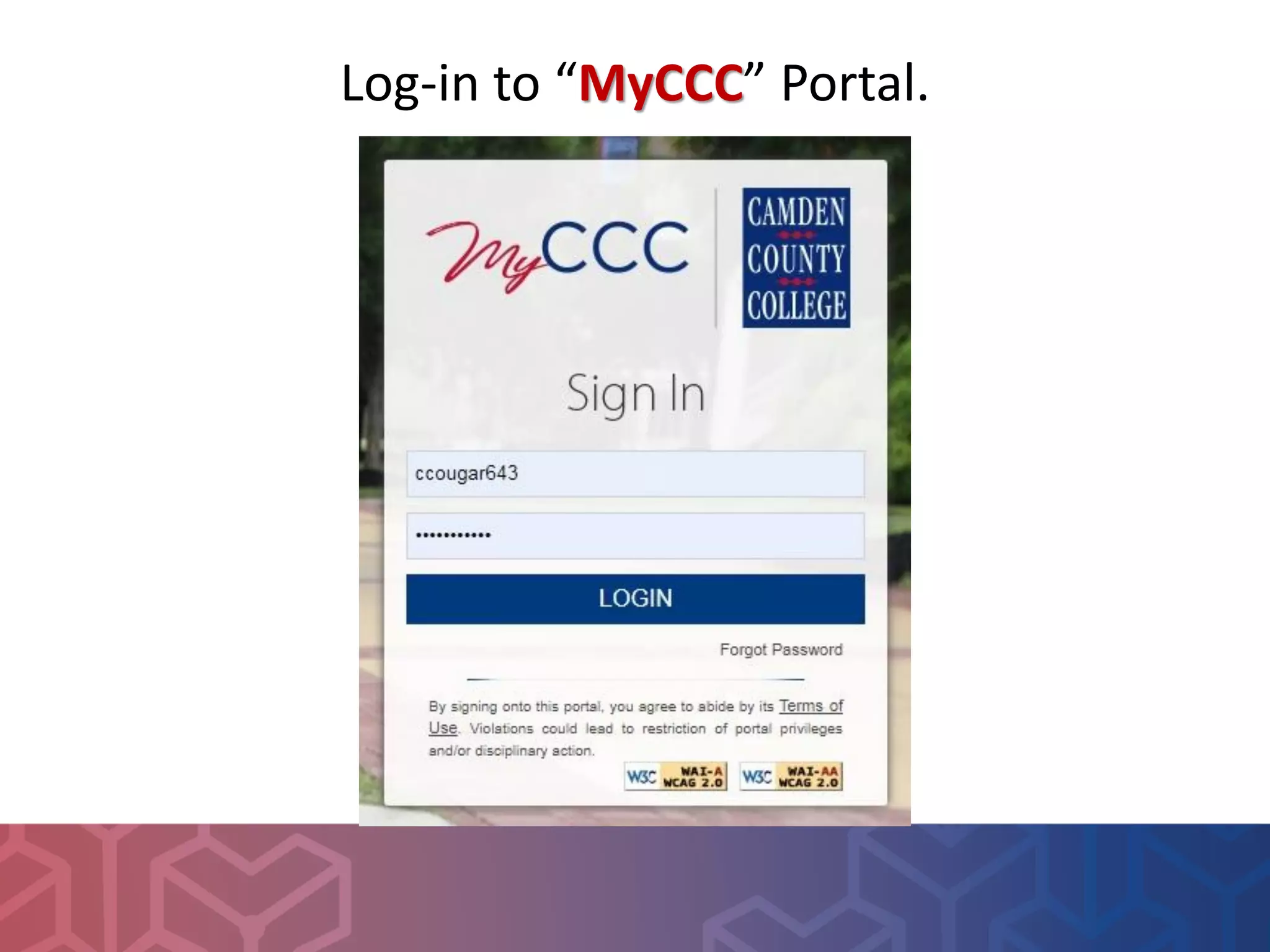 Log-in to “MyCCC” Portal.
 