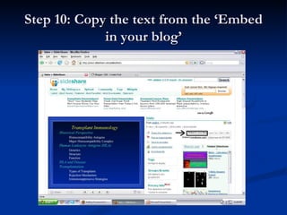 Step 10: Copy the text from the ‘Embed
in your blog’