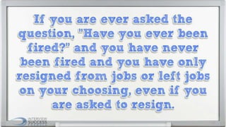 How to answer "Have you ever been fired?" PDF