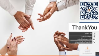 ThankYou
Xiao Qin
334-844-6327
xqin@auburn.edu
https://aub.ie/training
14
 