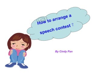 [object Object],How to arrange a  speech contest ？ 