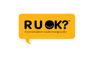 How to ask r u ok?