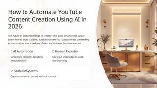 How to Automate YouTube Content Creation Using AI in 2026 | PPTX