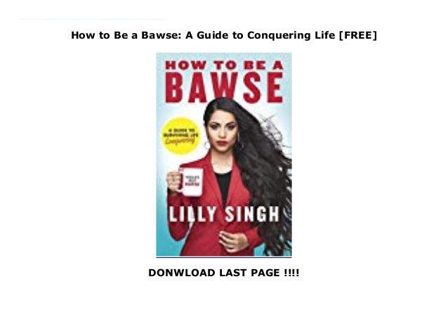 A Guide to Conquering Life How to Be a Bawse