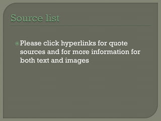  Pleaseclick hyperlinks for quote
 sources and for more information for
 both text and images
 
