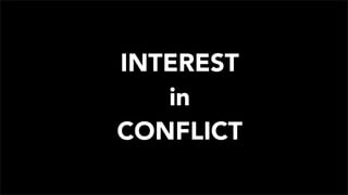 INTEREST
   in
CONFLICT
 