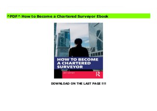 ^PDF^ How to Become a Chartered Surveyor Ebook Slide 1
