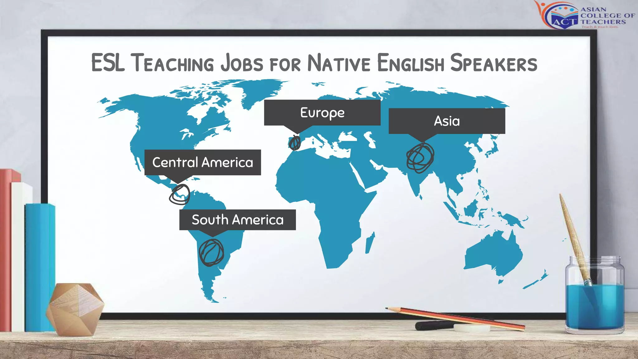 ESL Teaching Jobs for Native English Speakers
Central America
South America
Europe
Asia
 