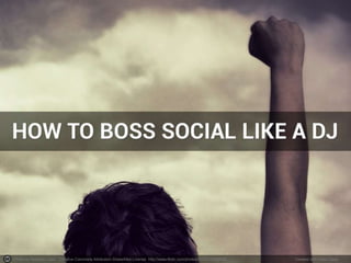 How to boss social like a DJ