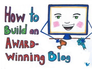 How to Build an Award-Winning Blog (in Just Six Months) 