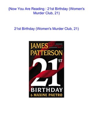 {Now You Are Reading : 21st Birthday (Women's
Murder Club, 21)
21st Birthday (Women's Murder Club, 21)
 