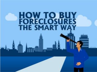How to Buy Foreclosures the Smart Way