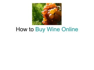 How to  Buy Wine Online 