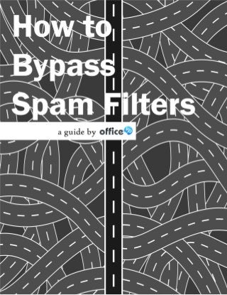 How to Bypass Spam Filters