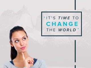 A Surprising Way to Change the World (in 5.5 Easy Steps)