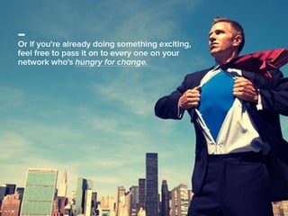 A Surprising Way to Change the World (in 5.5 Easy Steps)