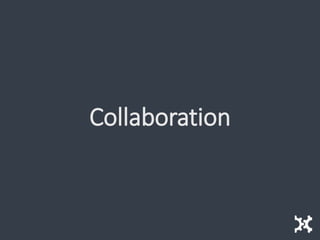 Collaboration
 