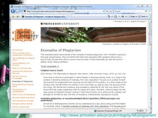 http://www.princeton.edu/pr/pub/integrity/08/plagiarism/ 