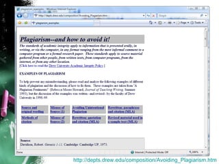 http:// depts.drew.edu/composition/Avoiding_Plagiarism.htm 