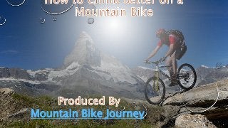 Mountain Bike Journey
 