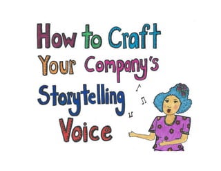 How to Craft Your Company's Storytelling Voice by Ann Handley of MarketingProfs