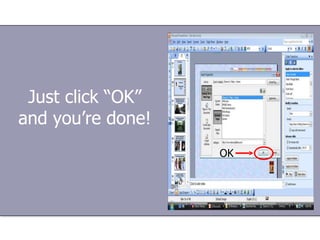 Just click “OK” and you’re done! 