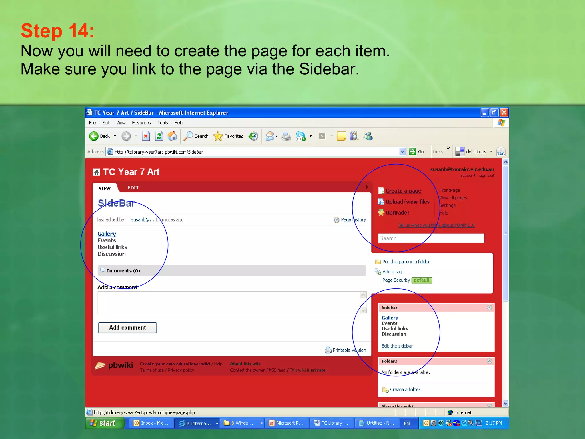Step 14:   Now you will need to create the page for each item. Make sure you link to the page via the Sidebar. 
