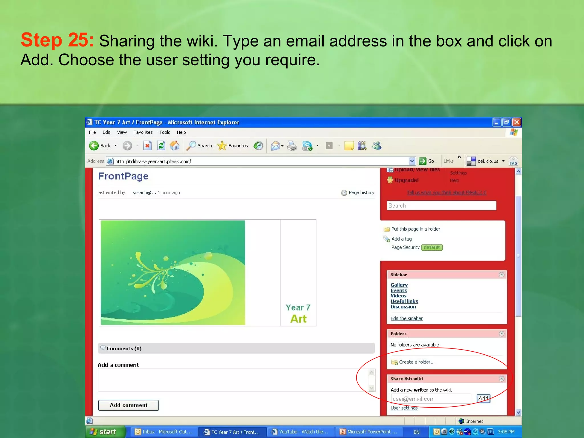 Step 25:   Sharing the wiki. Type an email address in the box and click on Add. Choose the user setting you require. 