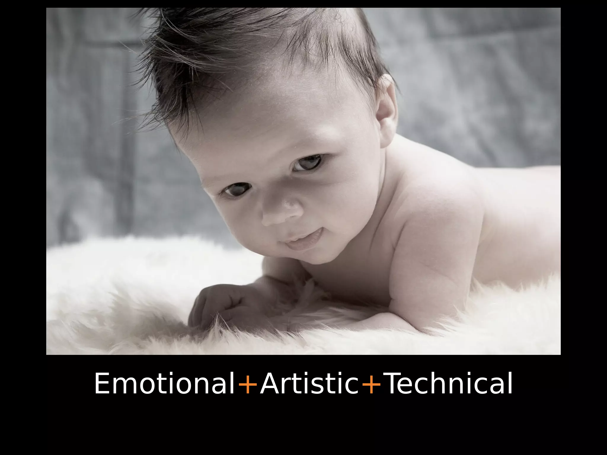 Emotional+Artistic+Technical
 